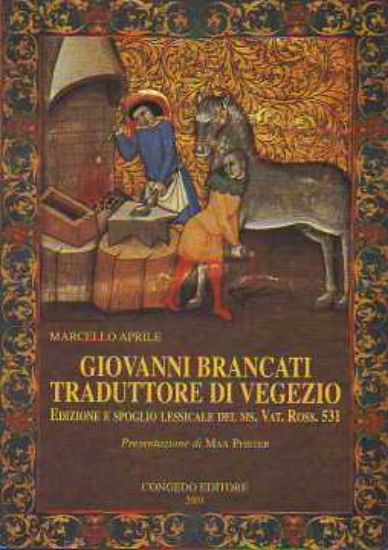 Immagine di Giovanni Brancati traduttore di Vegezio. Edizione e spoglio lessicale del ms. Vat. Ross. 531